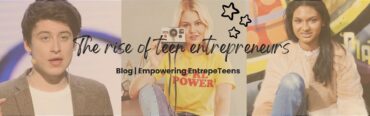 Rise of the EntrepeTeens